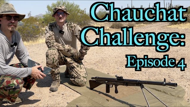 The Chauchat Challenge Episode 4: Pas...