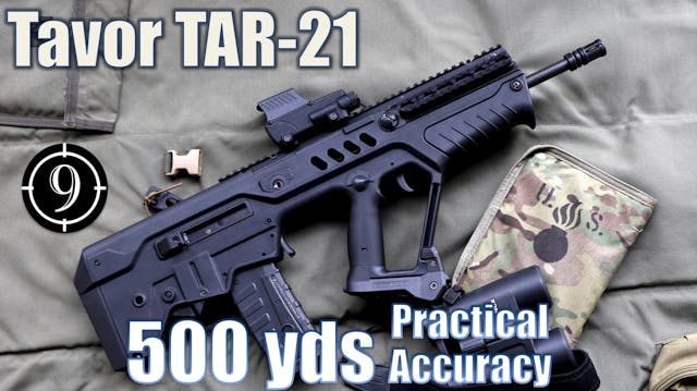 IWI Tavor TAR21 to 500yds: Practical ...