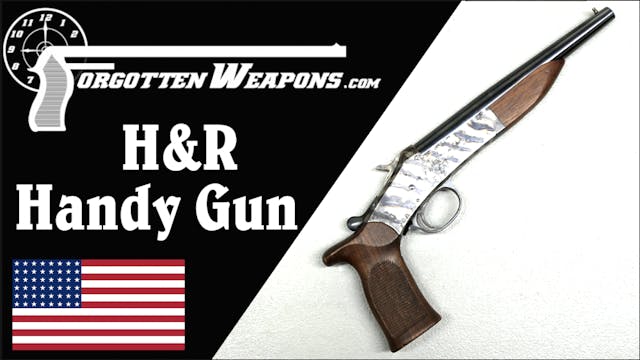 H&R Handy Gun: A Smoothbore Pistol Ki...