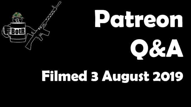 Patreon Q&A, August 2019