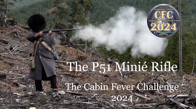 The P51 Minié Rifle: The Cabin Fever ...