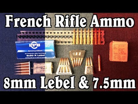 French Rifle Ammunition: 8mm Lebel an...