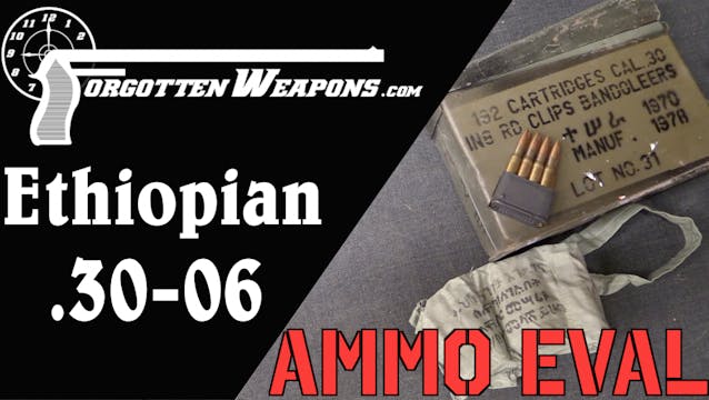 Ammunition Evaluation: Ethiopian .30-06