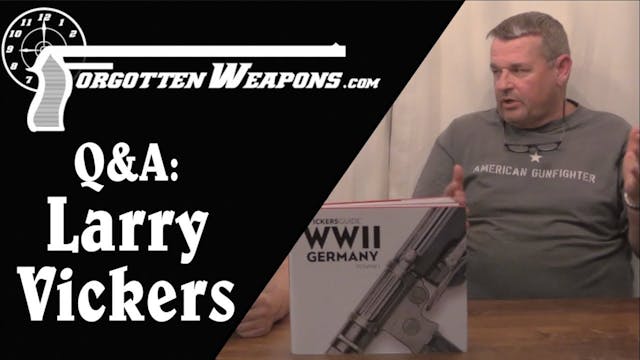 Q&A with Larry Vickers: German WW2 Gu...