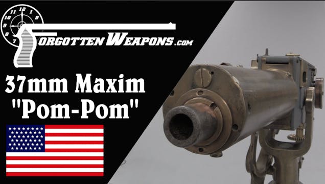 Maxim Pom-Pom 37mm Machine Gun