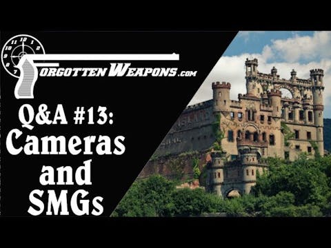 Q&A #13: Cameras, Surplus SMGs, Moder...