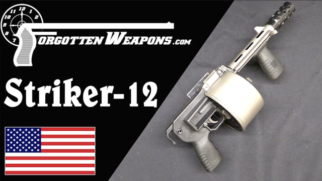 Striker 12: Shotgun Turned "Destructi...