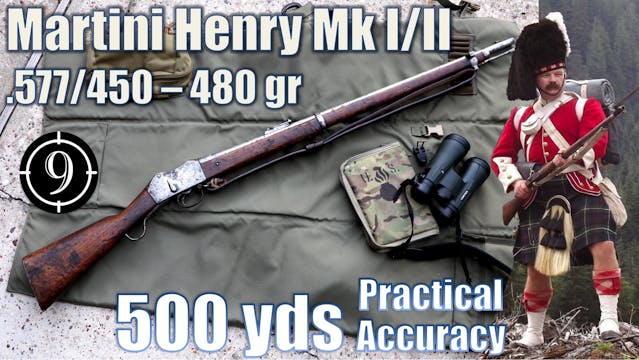 Martini Henry Mk I/II to 500yds: Prac...