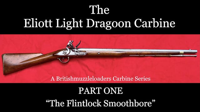 The Eliott Light Dragoon Carbine - Th...