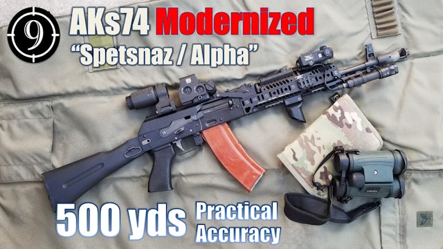 AKs74 Modernized [ ФСБ - Spetsnaz ] to 500yds: Practical Accuracy