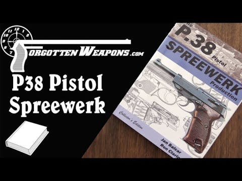Book Review: P38 Pistol - Spreewerk P...