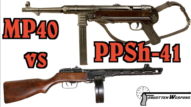 MP-40 vs PPSh-41 (w/ John Keene)