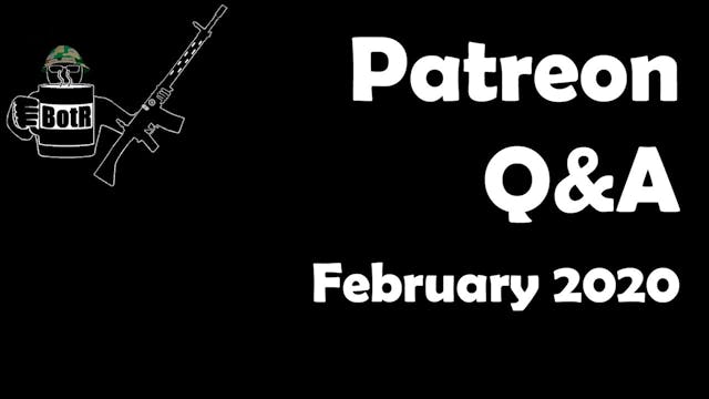 Patreon Q&A, February 2020