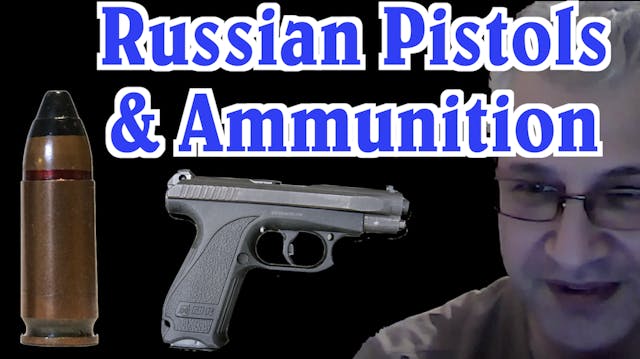 Max Popenker on Russian Pistols and A...