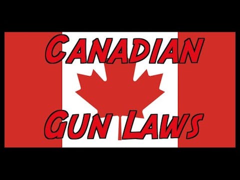 Overview of Canadian Gun Laws (2017)