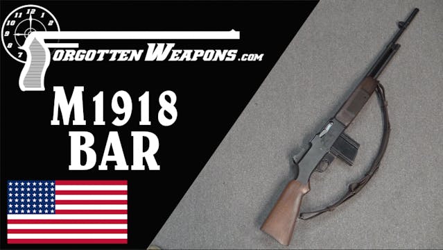 M1918 BAR: America's Walking Fire Ass...