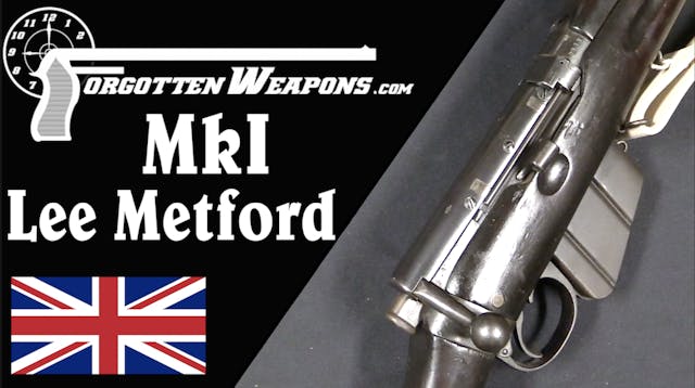 Lee Metford MkI: Great Britain's Firs...