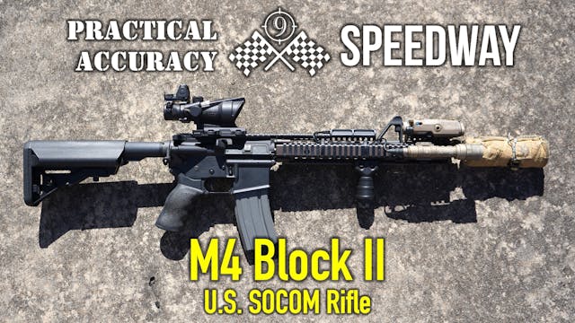 M4 Block II - SOCOM's rifle 🏁 Speedwa...