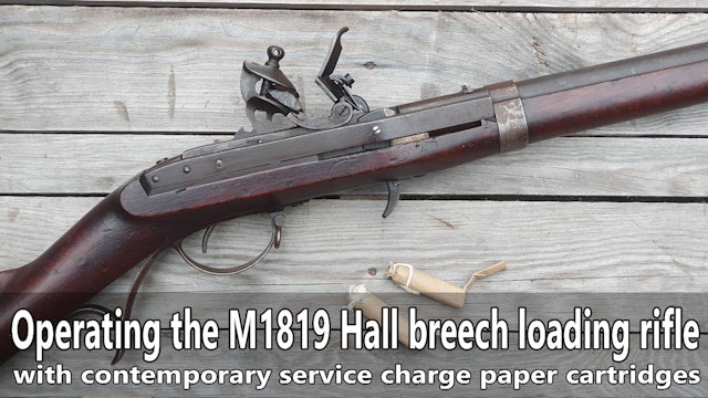 Operating the M1819 Hall breech loading flintlock rifle