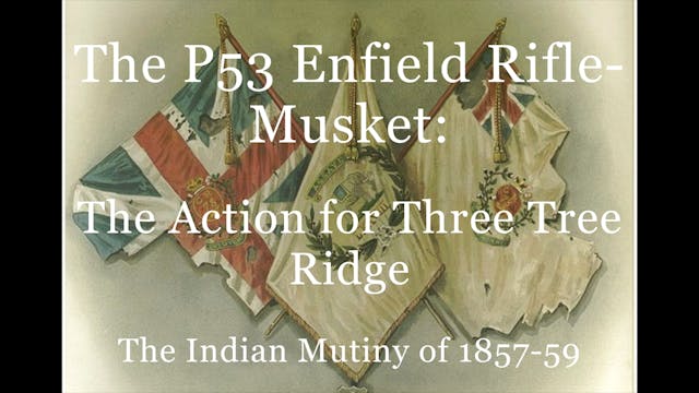 The P53 Enfield Rifle-Musket: The Act...