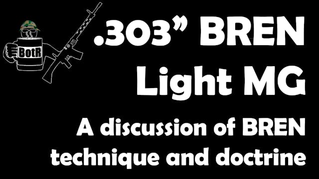 BREN Light Machine Gun: Technique and...