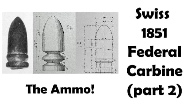 Swiss 1851 Federal Carbine - Part 2 -...