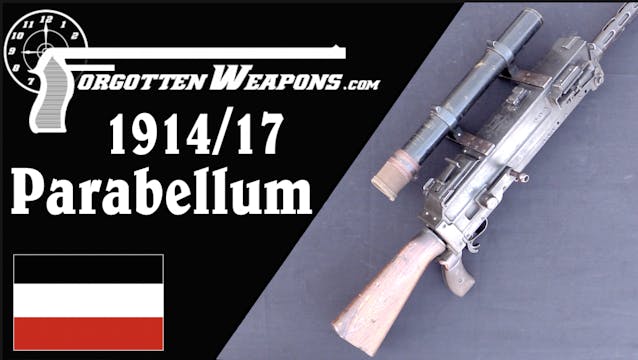 Parabellum 1914/17: Germany's Ultimat...