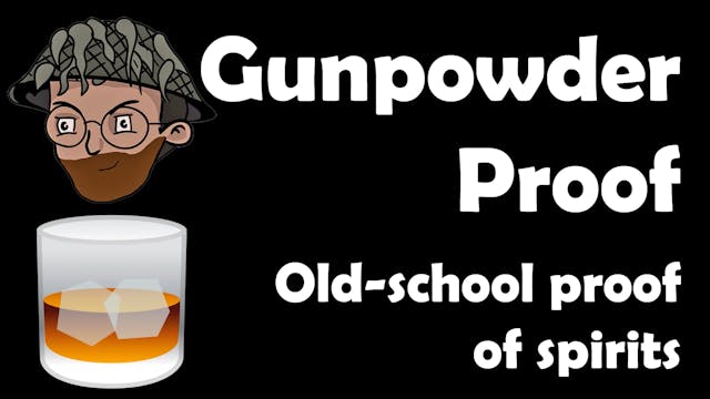 Gunpowder Proof of Spirits (or Settin...