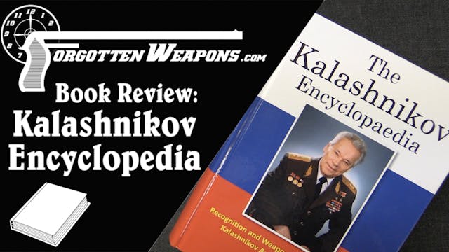 Book Review: The Kalashnikov Encyclop...