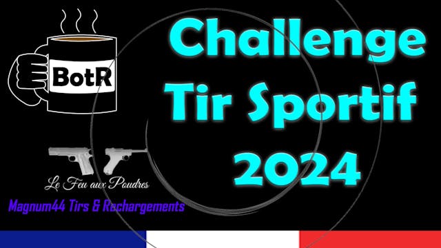 Challenge Tir Sportif 2024 (EN SUBTIT...