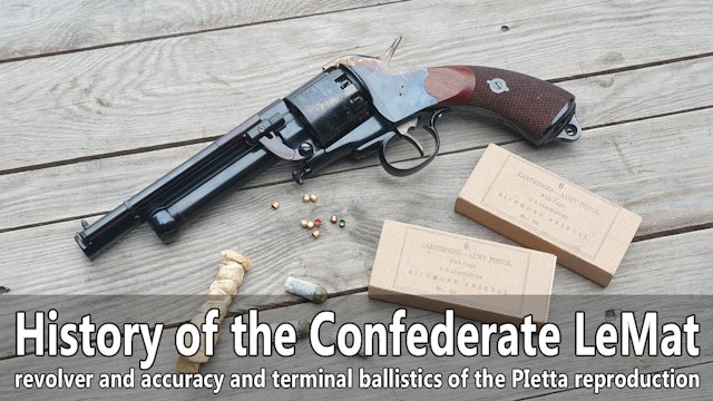History of the Confederate LeMat percussion revolver and the Pietta repro