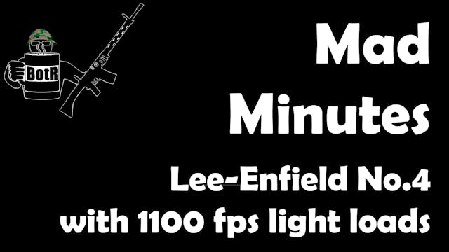 Mad Minutes: Light .303" Loads in Lee...