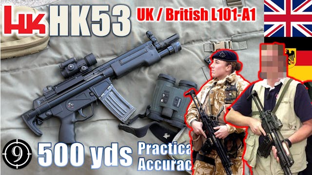HK53 / L101A1 to 500yds: Practical Ac...