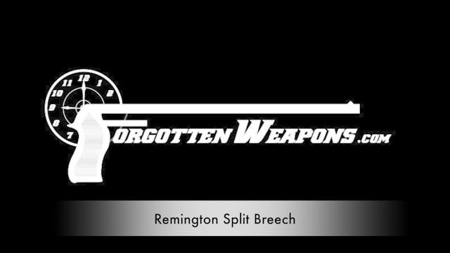 Remington Split Breech - Before It Wa...