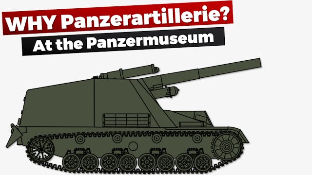 Why Panzerartillerie? Why Armored Art...