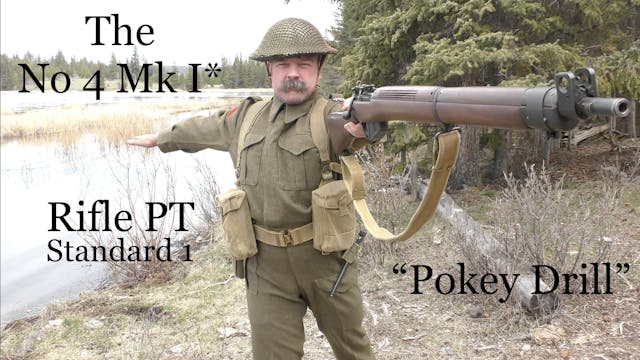 The No 4, Mk I*: "Pokey Drill" - Rifl...