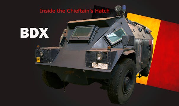 Inside the Chieftain's Hatch: BDX