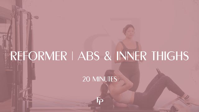 20 Min Reformer | Abs and Inner Thighs