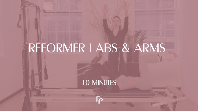 10 Min Reformer | Arms and Abs