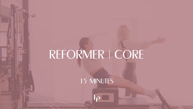 15 Min Reformer | Core