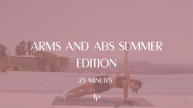 Arms and Abs || Summer Edition || 25 Min 