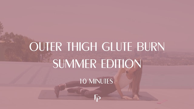 10 Min Outer Thigh Outer Glute Burn ||Summer Edition||