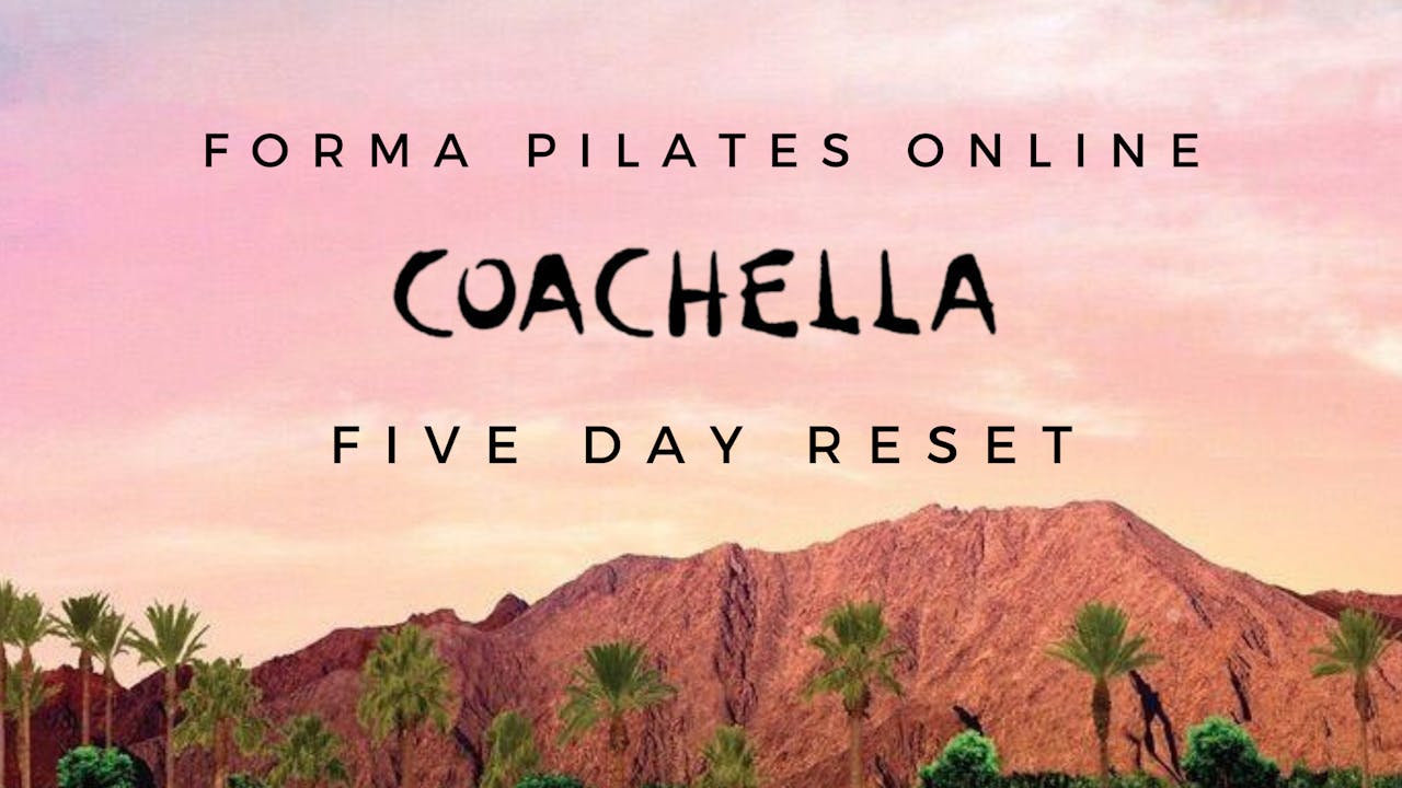 5 Day Coachella Reset Program