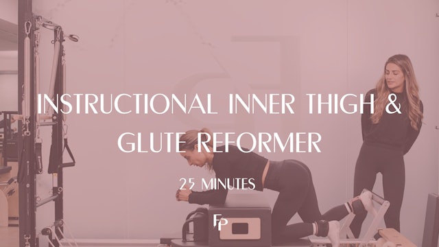 25 Min Reformer | Instructional Inner Thigh & Glute Workout 