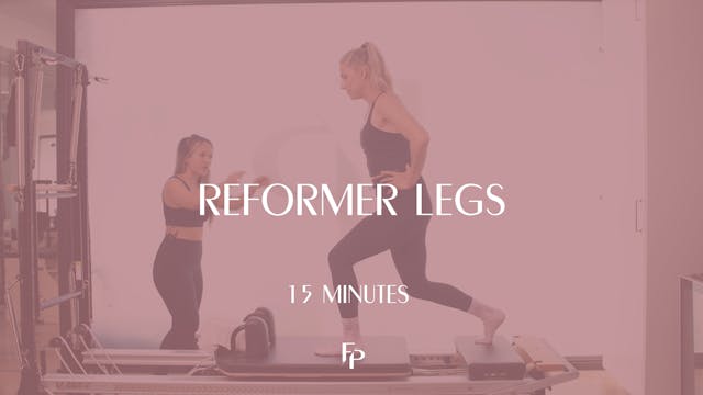 15 Min Reformer | Leg Series