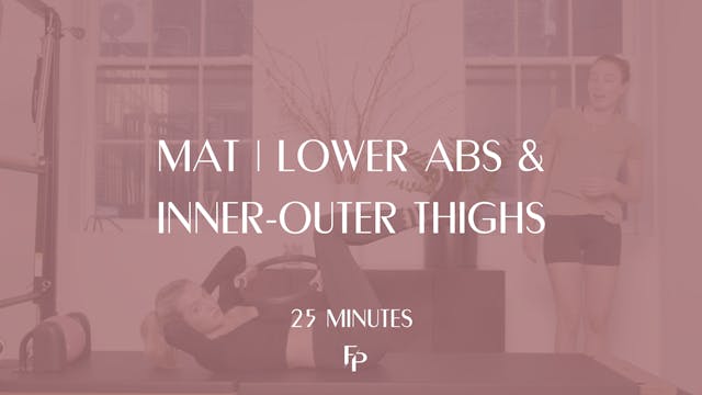 25 Min Mat | Lowers Abs And Inner-Out...