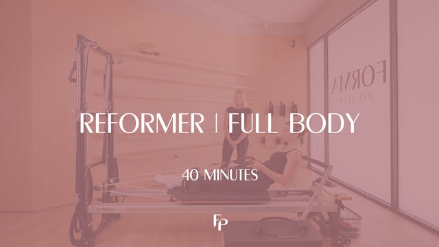 40 min Reformer | Full Body