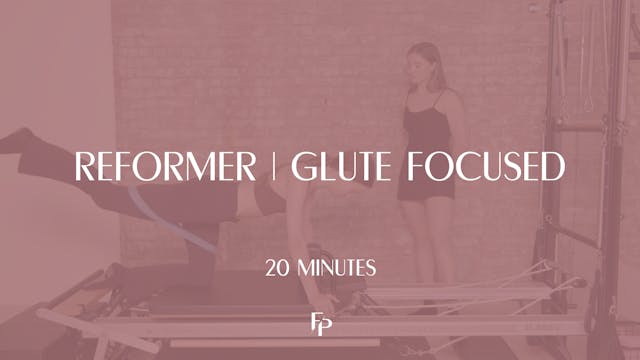 20 Min Reformer | Glute Focused