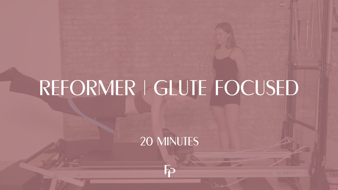 20 Min Reformer Glute Focused Forma Pilates