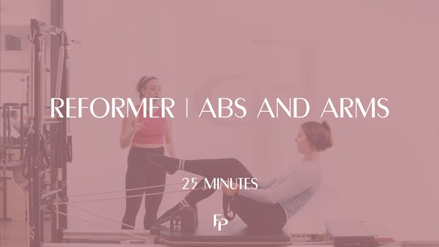25 Min Reformer | Arms & Abs